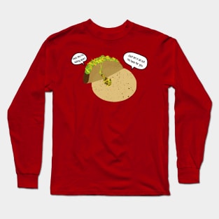 Falling Apart Taco Long Sleeve T-Shirt